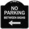 Signmission Designer Series-No Parking Between Signs Black & Silver Heavy-Gauge Alum, 18" x 18", BS-1818-9825 A-DES-BS-1818-9825 - alternate 1